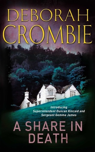 Deborah Crombie - A Share In Death.