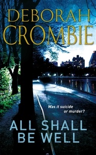 Deborah Crombie - All Shall Be Well.