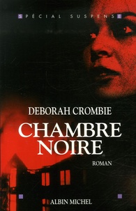 Deborah Crombie - Chambre noire.