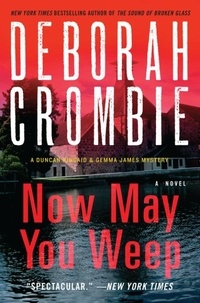 Deborah Crombie - Now May You Weep.