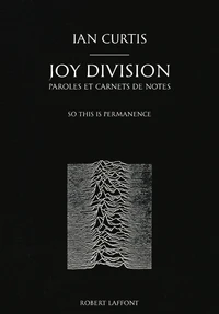 Joy Division : paroles et carnets de notes