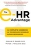 The e-HR Advantage. The Complete Handbook for Technology-Enabled Human Resources