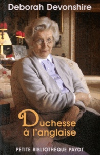 Deborah Devonshire - Duchesse à l'anglaise.