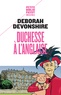 Deborah Devonshire - Duchesse à l'anglaise.
