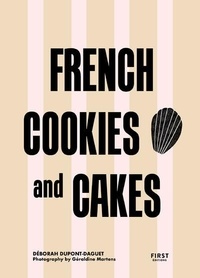 Déborah Dupont-Daguet - French cookies and cakes.