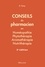 Conseils du pharmacien en homéopathie, phytothérapie, aromathérapie, nutrithérapie 3e édition