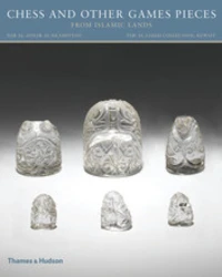 Chess And Other Games Pieces From Islamic Lands