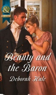 Deborah Hale - Beauty and the Baron.