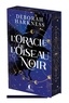 Deborah Harkness - L'Oracle de l'oiseau noir.