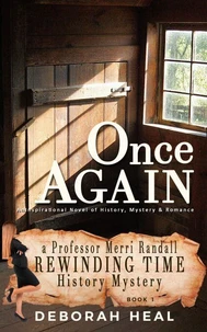 Once Again: An Inspirational Novel of History, Mystery &amp; Romance
