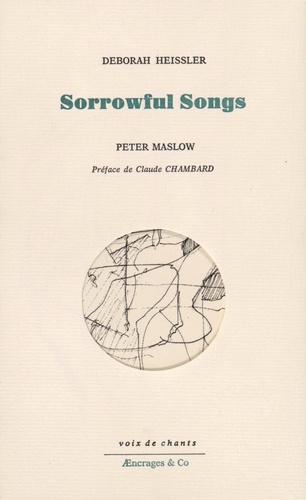 Deborah Heissler - Sorrowful Songs.