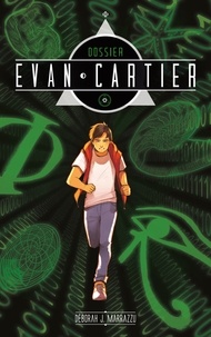 Déborah J. Marrazzu - Dossier Evan Cartier - Tome 1 - Héritage crypté.