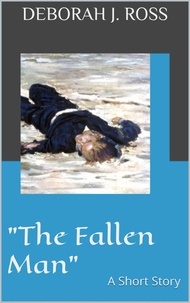  Deborah J. Ross - "The Fallen Man".