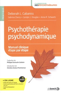 Deborah L. Cabaniss - Psychothérapie psychodynamique - Manuel clinique étape par étape.
