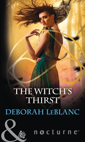 Deborah Leblanc - The Witch's Thirst.