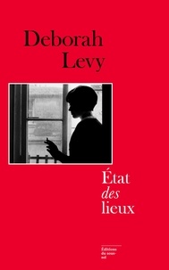 Deborah Levy - Etat des lieux.