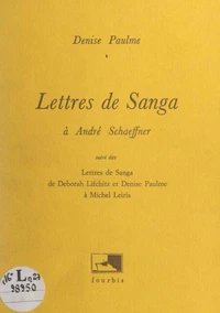 Lettres de Sanga à André Schaeffner
