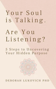 Your Soul is Talking. Are You Listening