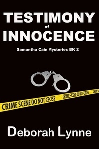  Deborah Lynne - Testimony of Innocence - Samantha Cain Mystery Series, #2.