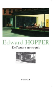 Deborah Lyons et Brian O'Doherty - Edward Hopper - De l'oeuvre au croquis.