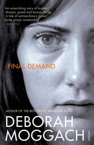 Deborah Moggach - Final Demand.