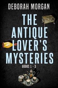 The Antique Lover's Mysteries, Books 1 - 3