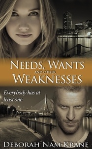  Deborah Nam-Krane - Needs, Wants and Other Weaknesses - The New Pioneers, #8.