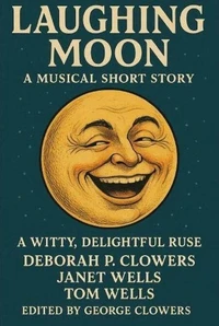 Laughing Moon: A Musical Short Story