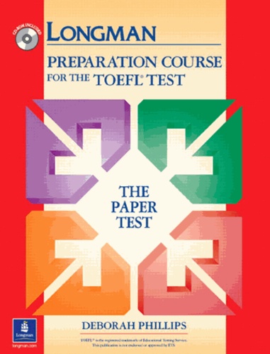 Deborah Phillips - Longman Preparation Course for the TOEFL Test.