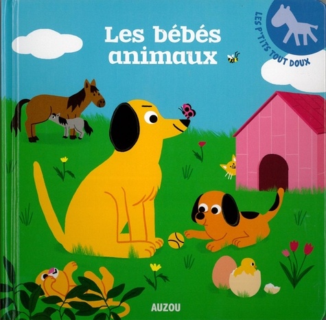 Déborah Pinto - Les bébés animaux.