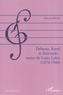 Deborah Priest - Debussy, Ravel et Stravinski : textes de Louis Laloy (1874-1944).