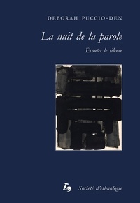 Deborah Puccio-Den - La nuit de la parole - Ecouter le silence.