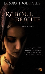 Deborah Rodriguez - Kaboul Beauté.