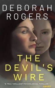  Deborah Rogers - The Devil's Wire.