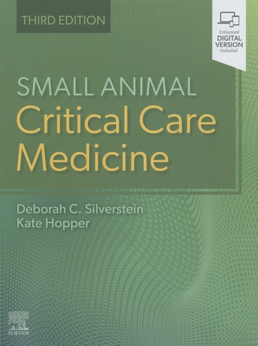 Deborah Silverstein et Kate Hopper - Small Animal Critical Care Medicine.