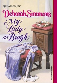 Deborah Simmons - My Lady De Burgh.