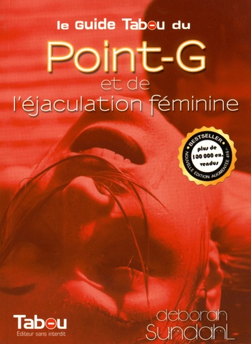 Le guide Tabou du Point-G et de l'éjaculation féminine