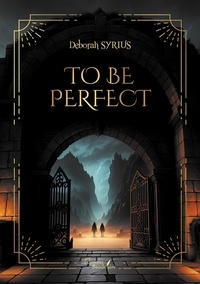 Deborah Syrius - To be Perfect.