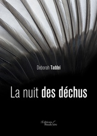 Deborah Taddei - La nuit des déchus.