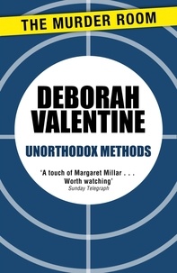 Deborah Valentine - Unorthodox Methods.