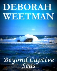  Deborah Weetman - Beyond Captive Seas.