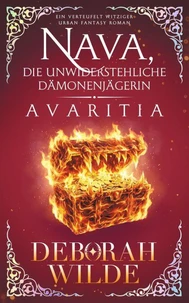 Nava, die unwiderstehliche Dämonenjägerin - Avaritia