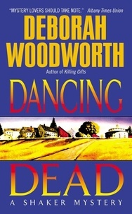 Deborah Woodworth - Dancing Dead - A Shaker Mystery.
