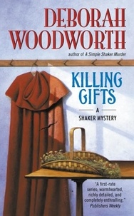 Deborah Woodworth - Killing Gifts - A Shaker Mystery.