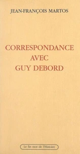 Correspondance avec Guy Debord