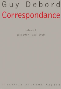 Correspondance. Volume 1, Juin 1957 - Aout 1960