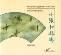 PETIT TCHANG ET LES CORMORANS. Conte bilingue français-chinois