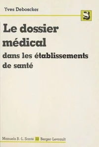 Le dossier médical dans les établissements de santé