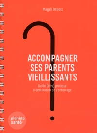Accompagner ses parents vieillissants