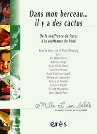 Dans mon berceau... il y a des cactus
